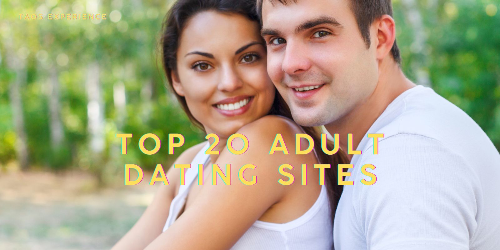 Finding Top 20 Adult Dating Sites: Tempting Free Tips